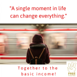 A single moment in life can change everything.